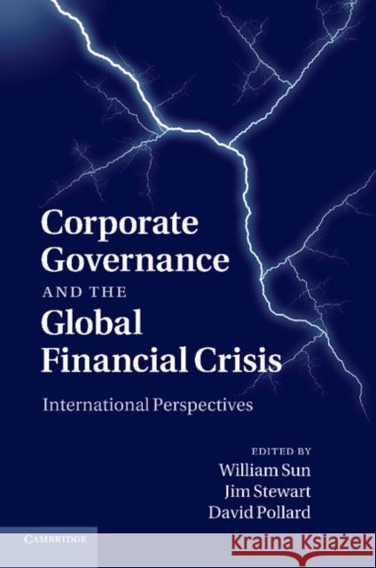 Corporate Governance and the Global Financial Crisis: International Perspectives Sun, William 9781107411715 Cambridge University Press