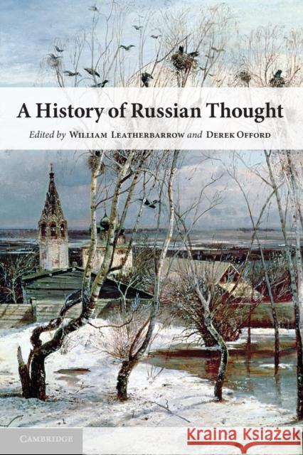 A History of Russian Thought William Leatherbarrow Derek Offord 9781107412521