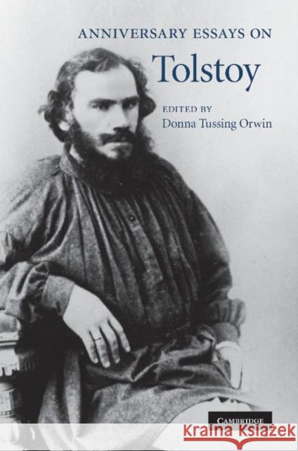 Anniversary Essays on Tolstoy Donna Tussing Orwin   9781107412743