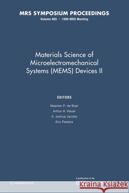 Materials Science of Microelectromechanical Systems (Mems) Devices II: Volume 605 de Boer, Maarten P. 9781107413214 Cambridge University Press