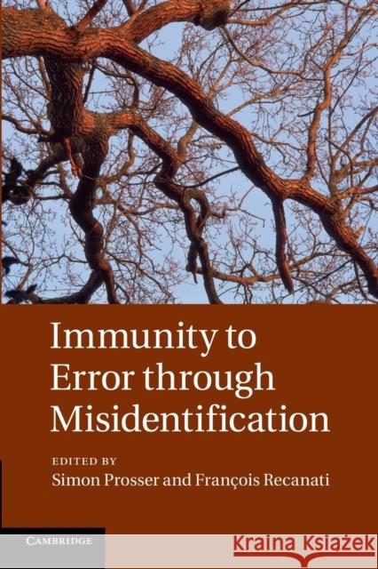 Immunity to Error Through Misidentification: New Essays Prosser, Simon 9781107414655
