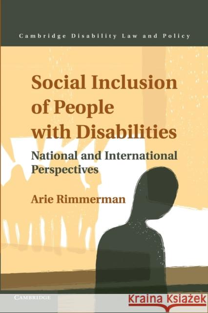 Social Inclusion of People with Disabilities: National and International Perspectives Rimmerman, Arie 9781107415294