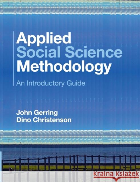 Applied Social Science Methodology: An Introductory Guide Gerring, John 9781107416819