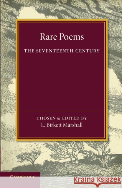 Rare Poems of the Seventeenth Century L. Birkett Marshall   9781107418219 Cambridge University Press