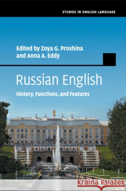 Russian English: History, Functions, and Features Proshina, Zoya G. 9781107423305 Cambridge University Press