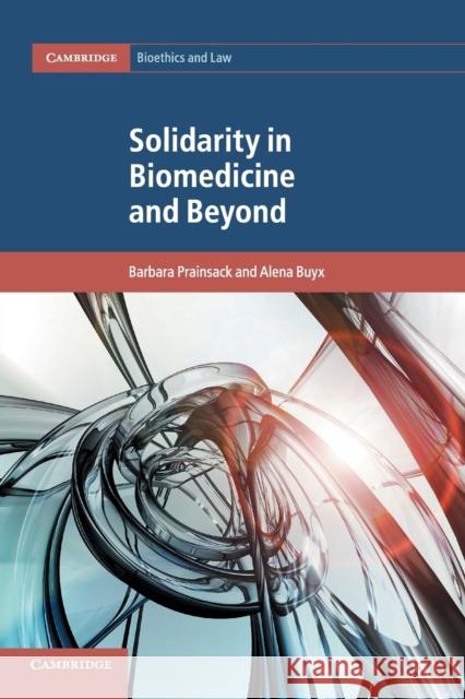 Solidarity in Biomedicine and Beyond Barbara Prainsack Alena Buyx 9781107424784 Cambridge University Press