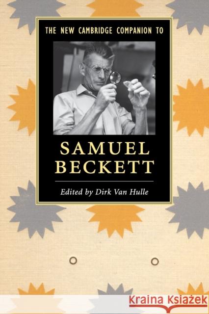 The New Cambridge Companion to Samuel Beckett Dirk Van Hulle 9781107427815