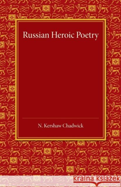 Russian Heroic Poetry Nora Kersha 9781107431881 Cambridge University Press