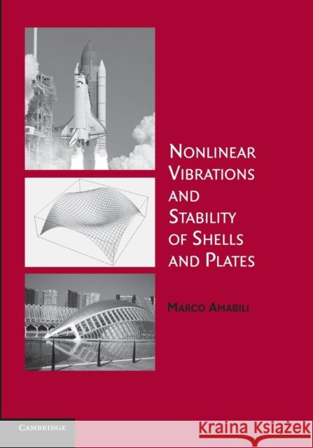 Nonlinear Vibrations and Stability of Shells and Plates Marco Amabili 9781107435421 Cambridge University Press