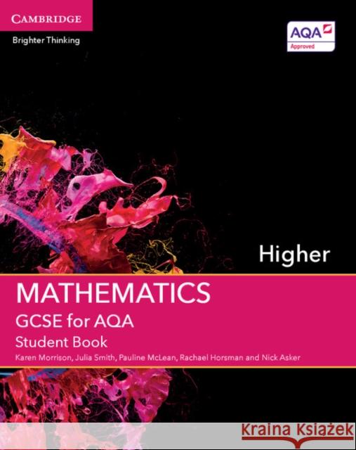 GCSE Mathematics for AQA Higher Student Book Nick Asker 9781107448032 Cambridge University Press