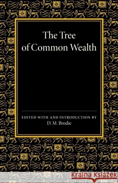 The Tree of Commonwealth: A Treatise Edmund Dudley D. M. Brodie 9781107452695