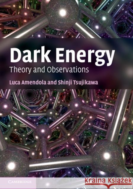 Dark Energy: Theory and Observations Luca Amendola Shinji Tsujikawa 9781107453982 Cambridge University Press