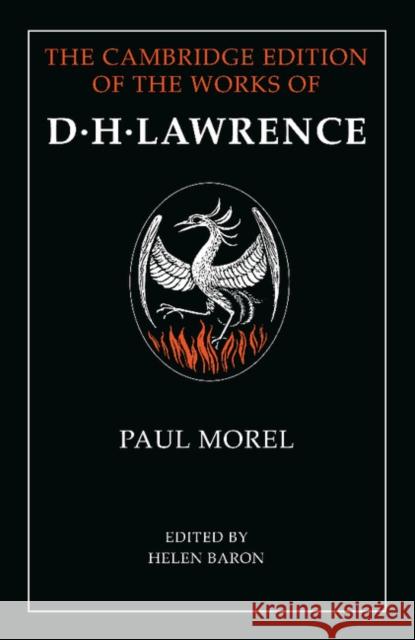 Paul Morel D. H. Lawrence Helen Baron 9781107457492