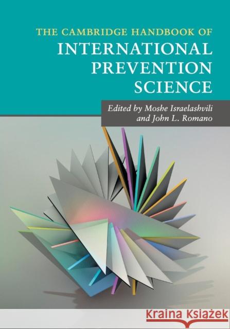 The Cambridge Handbook of International Prevention Science Moshe Israelashvili John L. Romano 9781107458321 Cambridge University Press