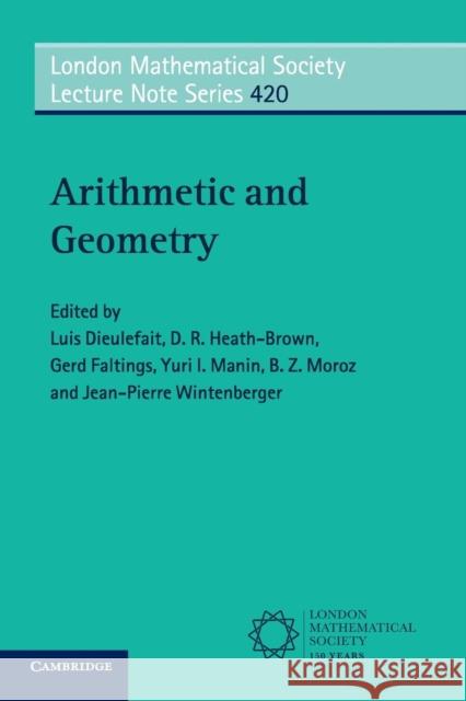 Arithmetic and Geometry Luis Dieulefait 9781107462540 CAMBRIDGE UNIVERSITY PRESS