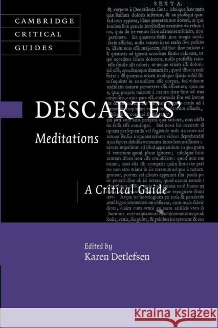 Descartes' Meditations: A Critical Guide Karen Detlefsen 9781107463172 Cambridge University Press