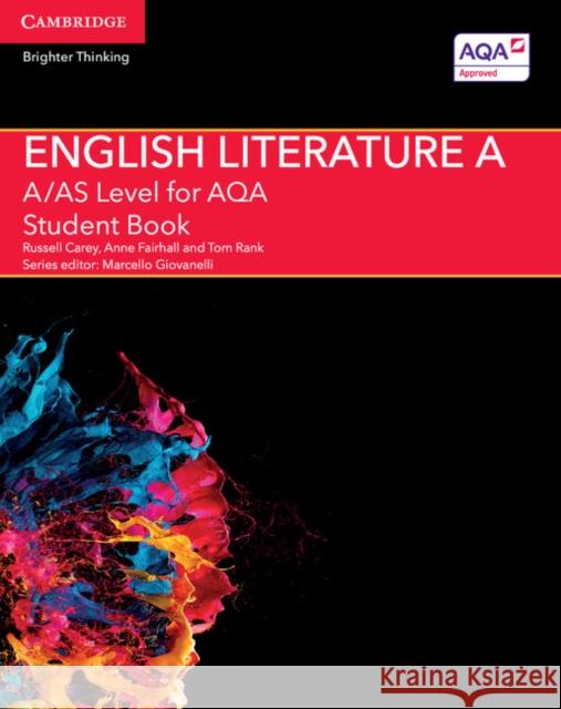 A/AS Level English Literature A for AQA Student Book Tom Rank 9781107467927 Cambridge University Press