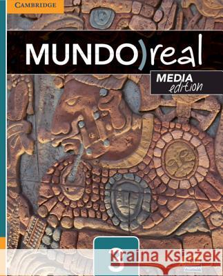 Mundo Real Media Edition Level 3 Student's Book Plus 1-Year Eleteca Access [With Access Code] Meana, Celia 9781107473775