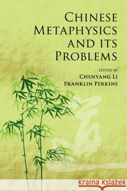 Chinese Metaphysics and Its Problems Chenyang Li Franklin Perkins 9781107474505 Cambridge University Press