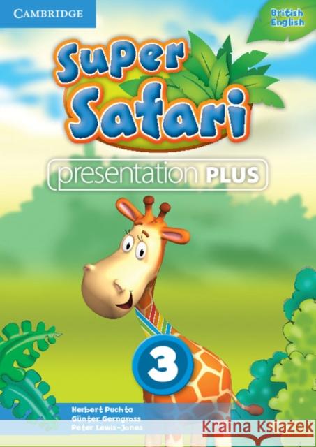 Super Safari Level 3 Presentation Plus DVD-ROM Herbert Puchta, Günter Gerngross, Peter Lewis-Jones 9781107477209