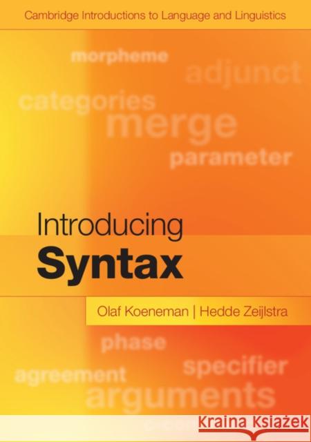 Introducing Syntax Koeneman, Olaf|||Zeijlstra, Hedde 9781107480643 Cambridge University Press