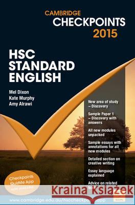 Cambridge Checkpoints HSC Standard English 2015 Mel Dixon Kate Murphy Amy Alrawi 9781107480780