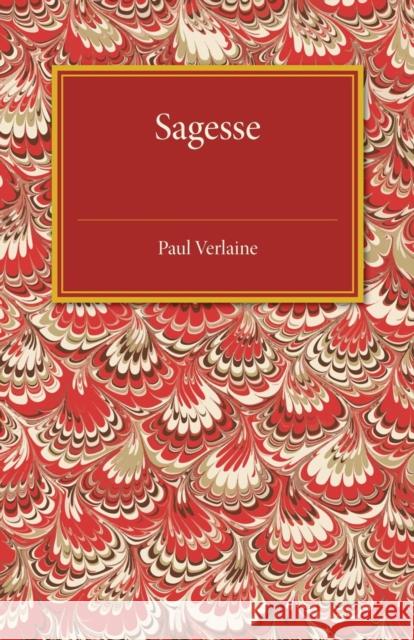 Sagesse Paul Verlaine 9781107487024 Cambridge University Press