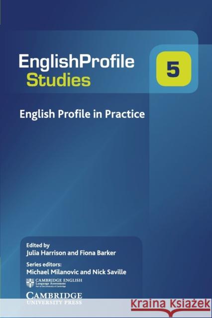 English Profile in Practice Julia Harrison Fiona Barker Julia Harrison 9781107493988 Cambridge University Press