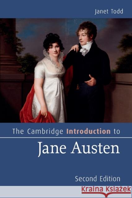 The Cambridge Introduction to Jane Austen Janet Todd 9781107494701