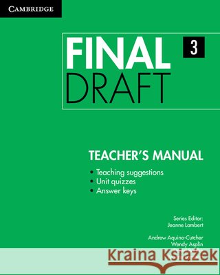 Final Draft Level 3 Teacher's Manual Wendy Asplin Andrew Cutcher Jeanne Lambert 9781107495548