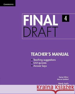 Final Draft Level 4 Teacher's Manual Monica Jacobe Alan Kennedy Wendy Asplin 9781107495593