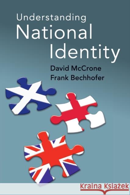 Understanding National Identity David McCrone Frank Bechhofer 9781107496194 Cambridge University Press