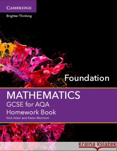 GCSE Mathematics for Aqa Foundation Homework Book Asker, Nick 9781107496910 Cambridge University Press