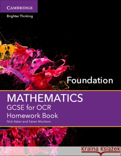 GCSE Mathematics for OCR Foundation Homework Book Karen Morrison Nick Asker 9781107497009 Cambridge University Press