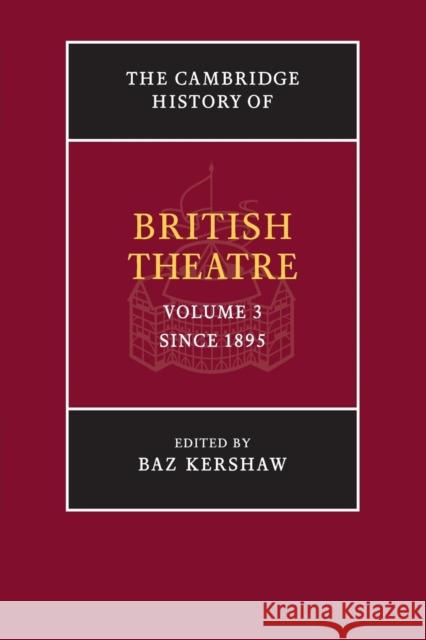 The Cambridge History of British Theatre Baz Kershaw 9781107497092 Cambridge University Press