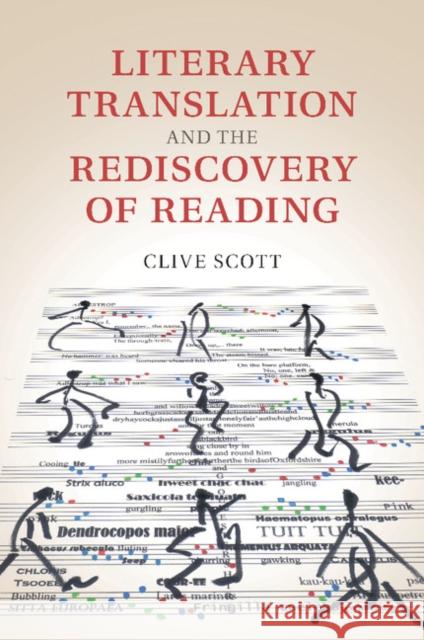 Literary Translation and the Rediscovery of Reading Clive Scott 9781107507654 Cambridge University Press