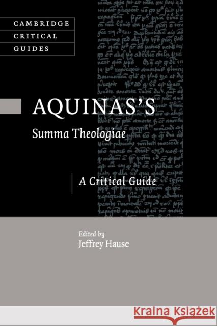 Aquinas's Summa Theologiae: A Critical Guide Jeffrey Hause 9781107521438 Cambridge University Press