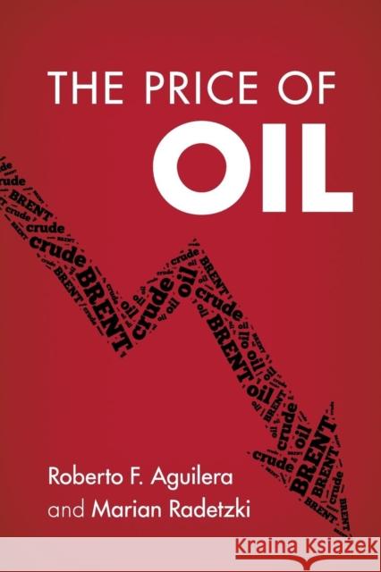 The Price of Oil Roberto F. Aguilera 9781107525627