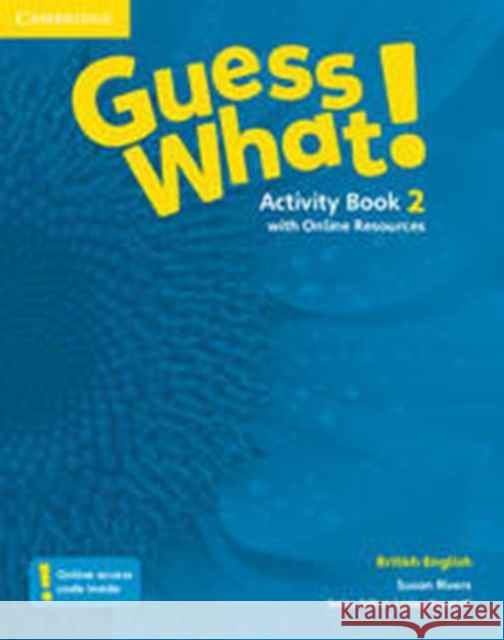 Guess What! Level 2 Activity Book with Online Resources British English Rivers Susan 9781107527911