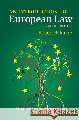 An Introduction to European Law Robert Schtze 9781107530324 CAMBRIDGE UNIVERSITY PRESS