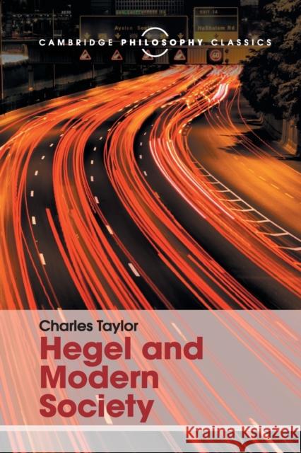Hegel and Modern Society Charles Taylor 9781107534261