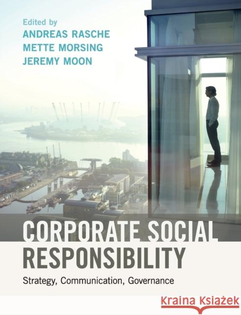 Corporate Social Responsibility: Strategy, Communication, Governance Rasche, Andreas 9781107535398