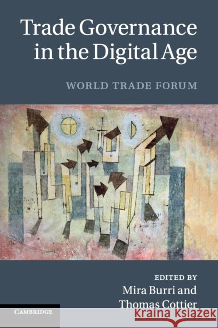 Trade Governance in the Digital Age Burri, Mira 9781107542617