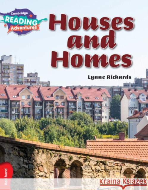 Cambridge Reading Adventures Houses and Homes Red Band Rickards, Lynne 9781107549494
