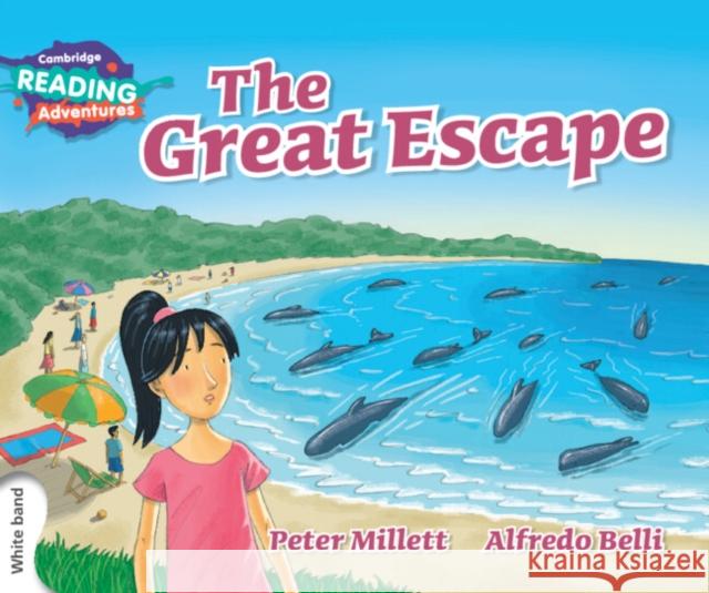 Cambridge Reading Adventures the Great Escape White Band Millett, Peter 9781107551589