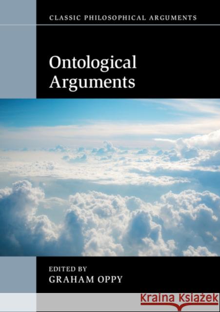 Ontological Arguments Graham Oppy 9781107559127