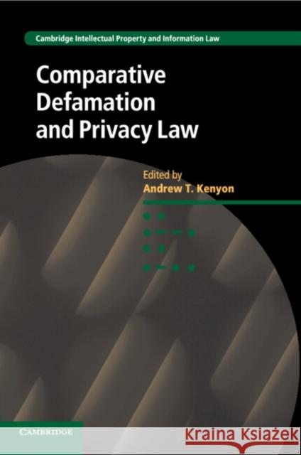 Comparative Defamation and Privacy Law Andrew T. Kenyon 9781107559189