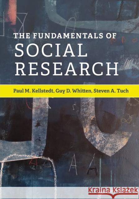 The Fundamentals of Social Research Guy D. (Texas A & M University) Whitten 9781107569164 Cambridge University Press