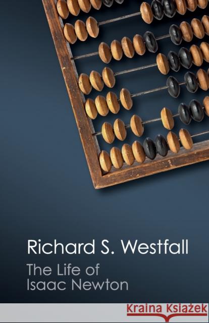 The Life of Isaac Newton   9781107569850 CAMBRIDGE UNIVERSITY PRESS