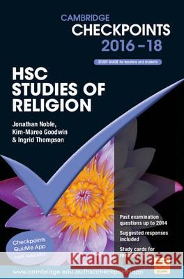 Cambridge Checkpoints Hsc Studies of Religion 2016-18 Jonathan Noble Kim-Maree Goodwin Ingrid Thompson 9781107570009 Cambridge University Press